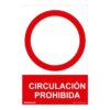 Señal prohibido "circulacion prohibida" (pvc 0.7mm) 30x40cm normaluz